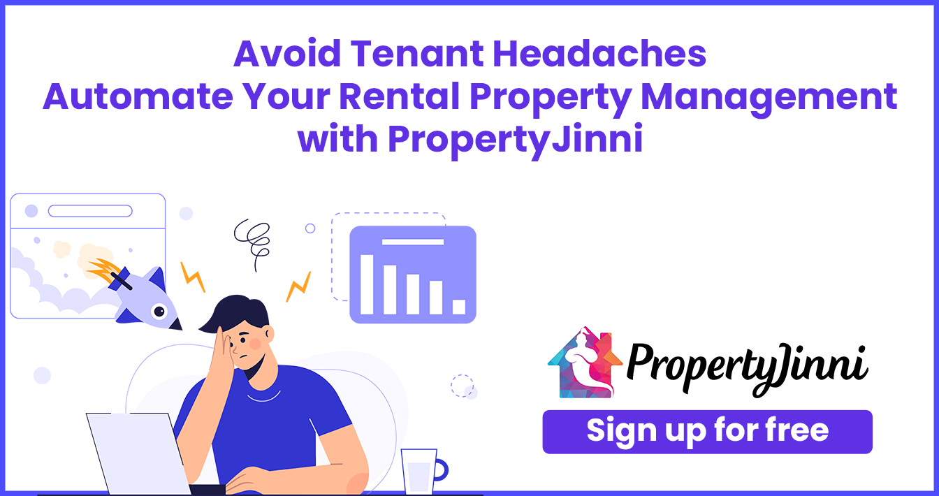 Avoid Tenant Headaches: Automate Your Rental Property Management with PropertyJinni