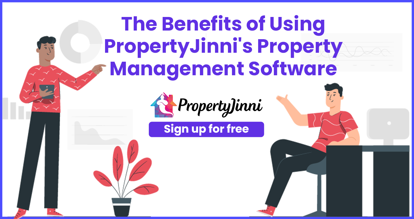 The Benefits of Using PropertyJinni's Property Management Software