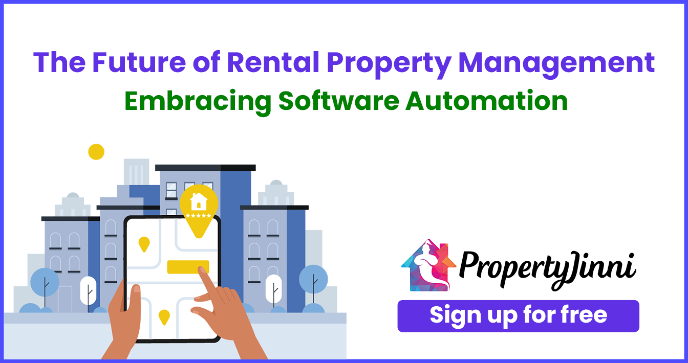 The Future of Rental Property Management: Embracing Software Automation with PropertyJinni