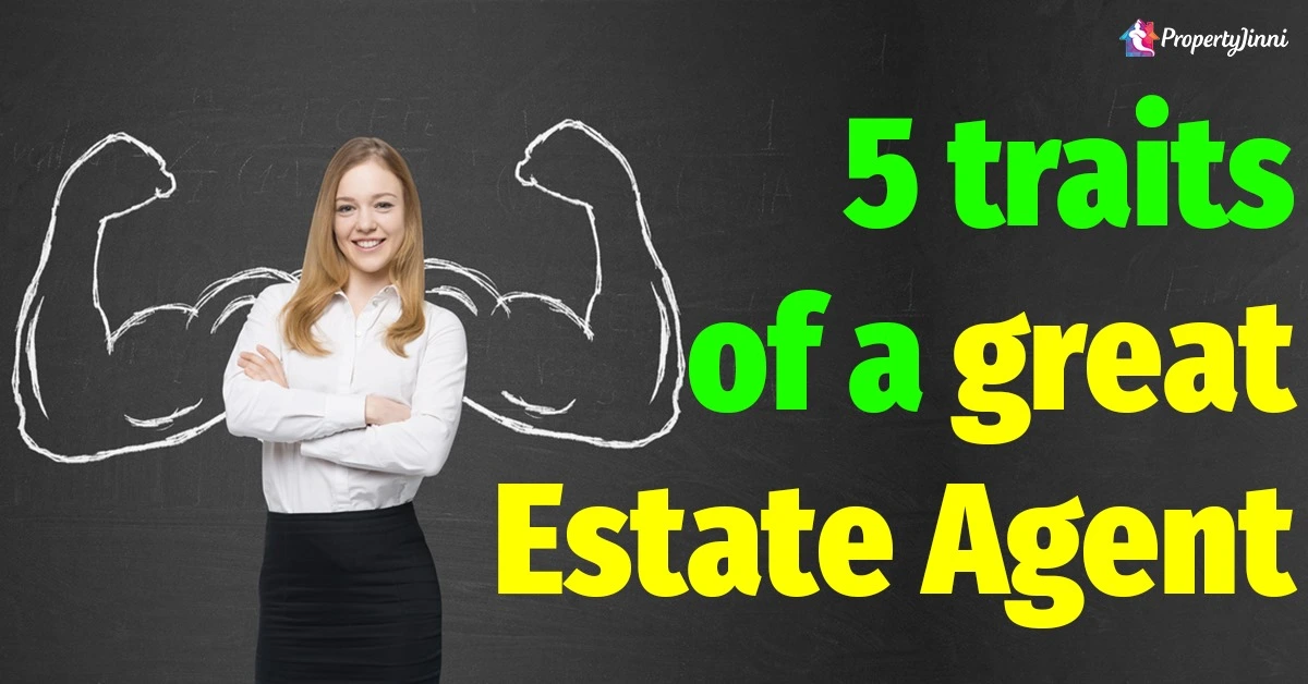 5 traits of a great Estate Agent